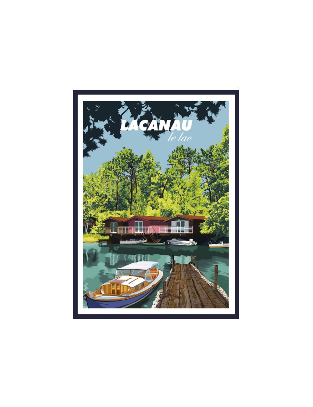 Affiche Lacanau Le Lac Cabane Encadrée