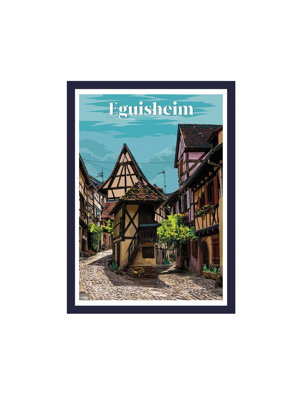 Affiche Eguisheim Alsace – Poster encadré village typique