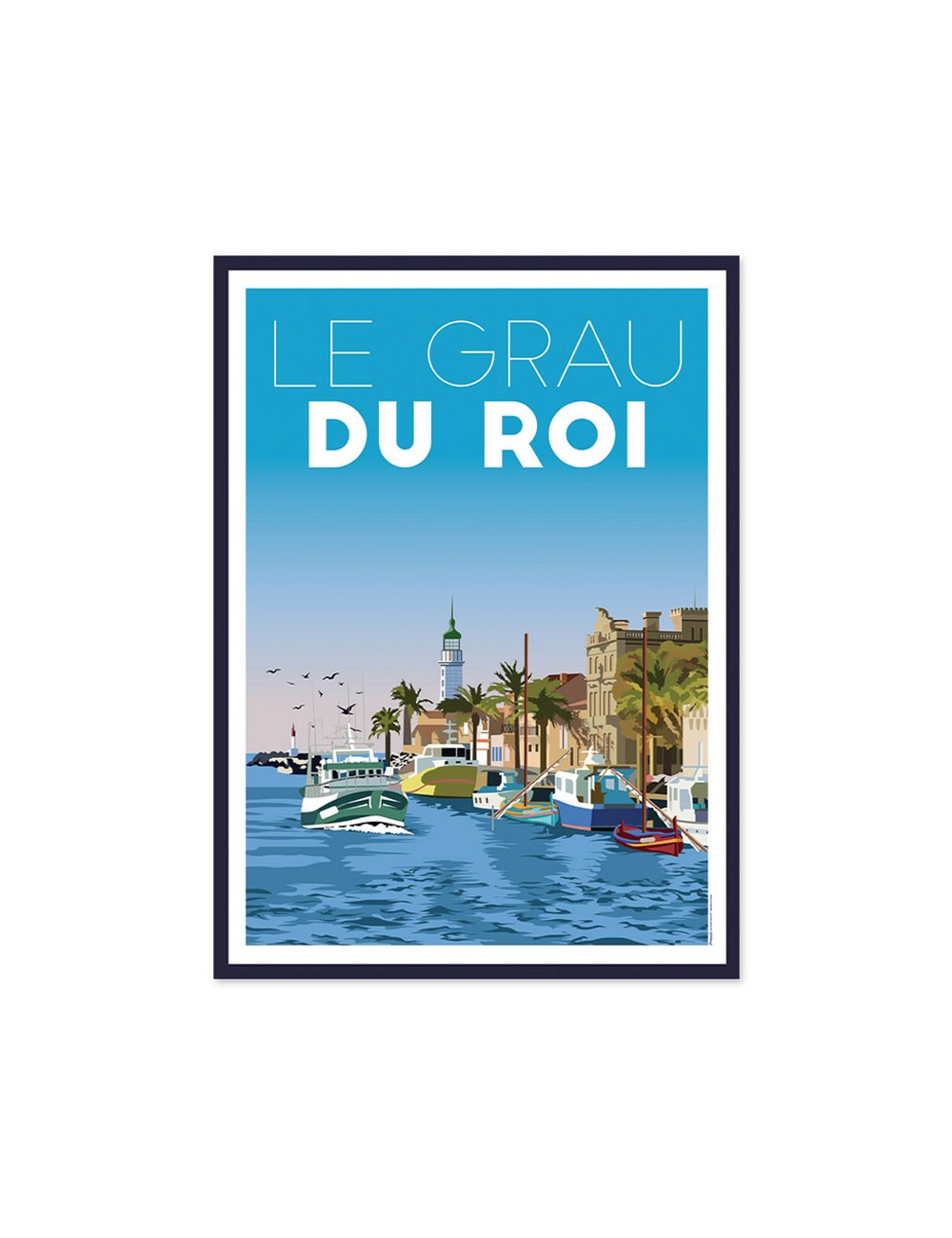 Affiche encadrée Le Grau-du-Roi