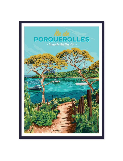Affiche vintage île de Porquerolles – Iles d’Or encadrée