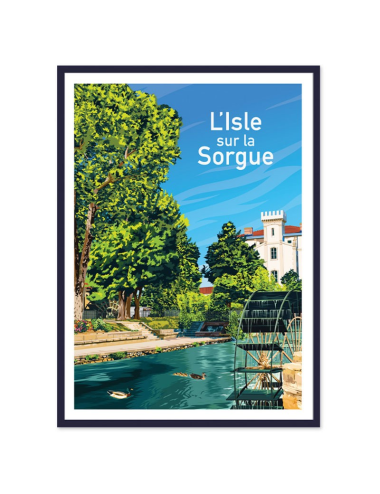 Affiche vintage L’Isle-sur-la-Sorgue – Provence encadrée