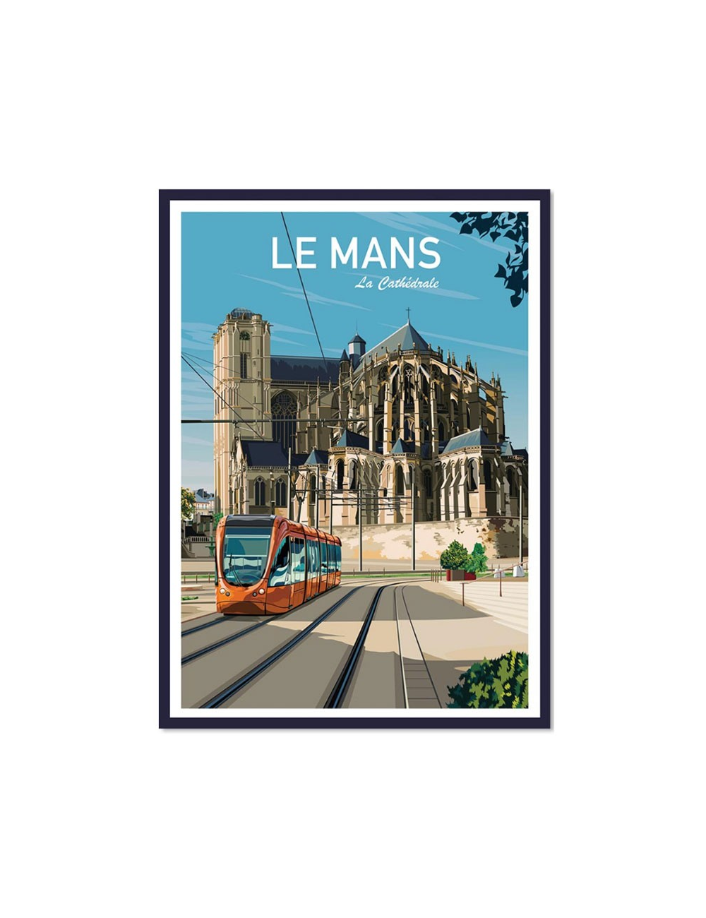 Affiche vintage Le Mans – Cathédrale Saint-Julien encadrée