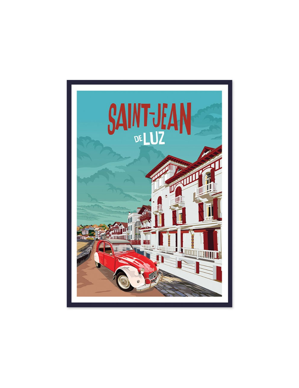 Affiche encadrée vintage Saint-Jean-de-Luz – 2CV & façades